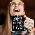 Tasse Larmes de mes élèves